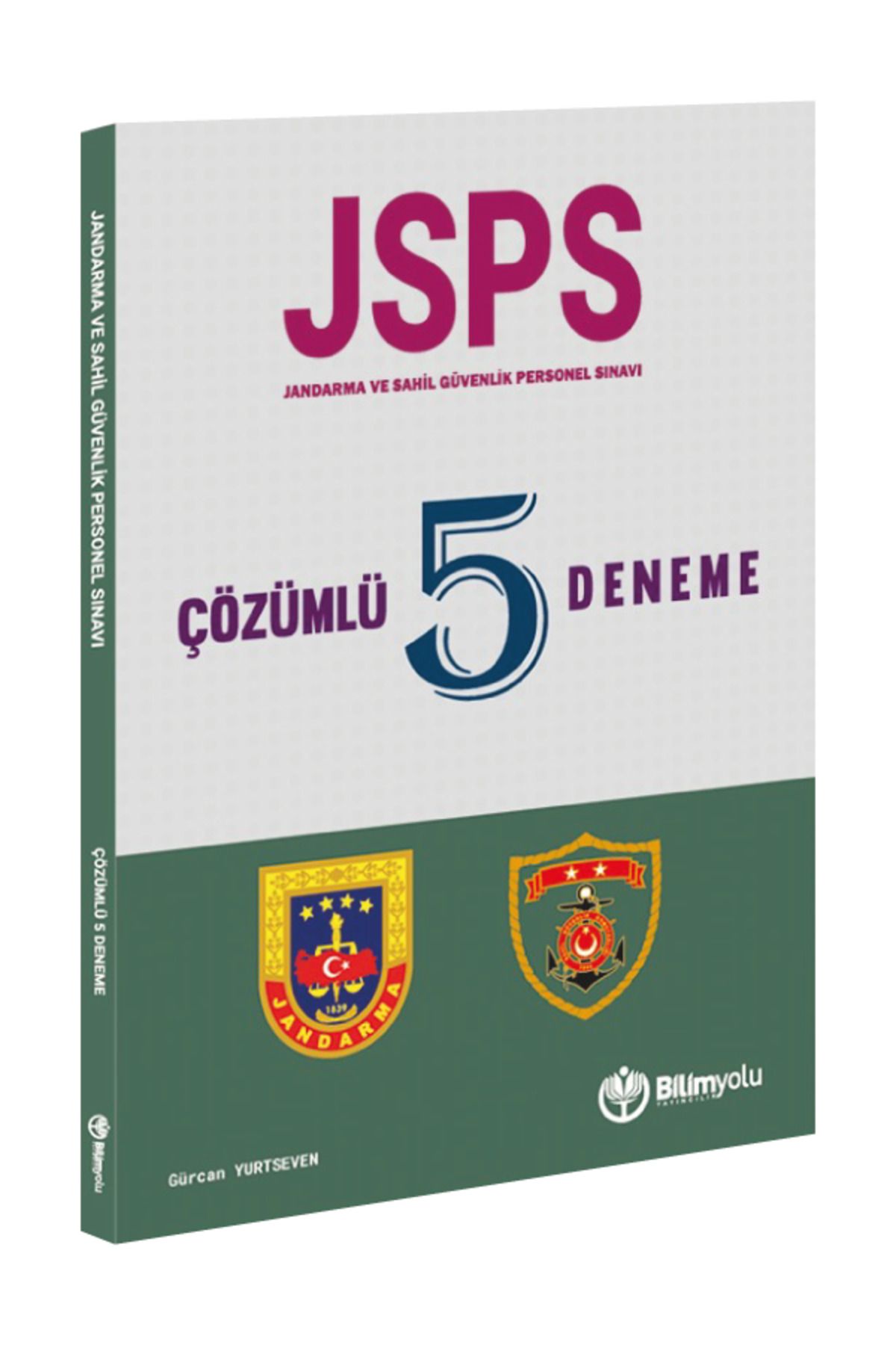 Jandarma ve Sahil Güvenlik Personel Sınavı (JSPS) Çözümlü 5 Deneme Gürcan Yurtseven