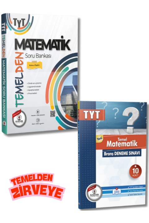 Temelden Zirveye TYT Matematik Konu Özetli Soru ve 10'lu Branş Deneme Seti