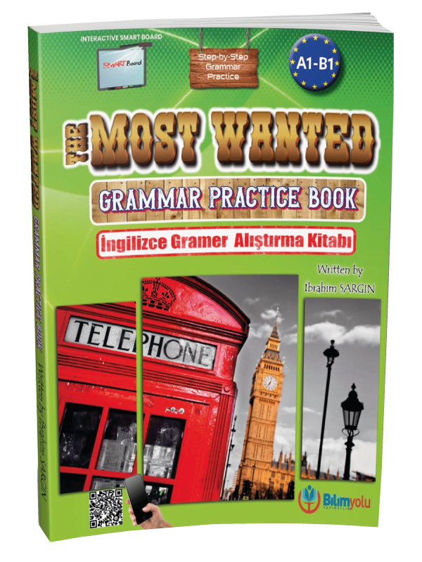 The Most Wanted Grammar Practice Book (A1-B1) İbrahim Sargın The Most Wanted Grammar Practice Book (A1-B1) İbrahim Sargın