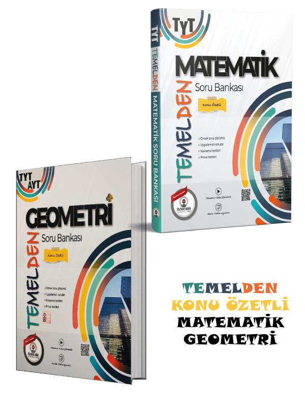 TYT-AYT Geometri-Matematik Konu Özetli Temelden Soru Bankası Seti Özdebir Yayınları TYT-AYT Geometri-Matematik Konu Özetli Temelden Soru Bankası Seti Özdebir Yayınları
